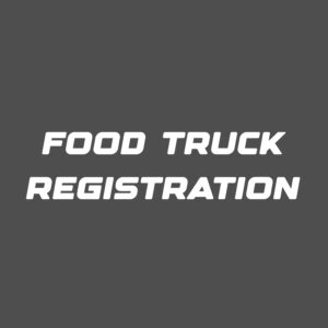 Food Truck Registration 50$